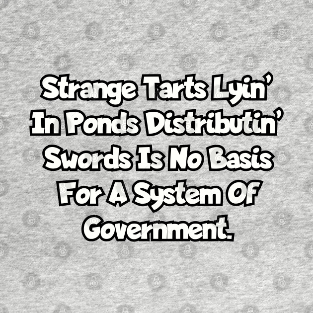 No basis for a system of government by Among the Leaves Apparel